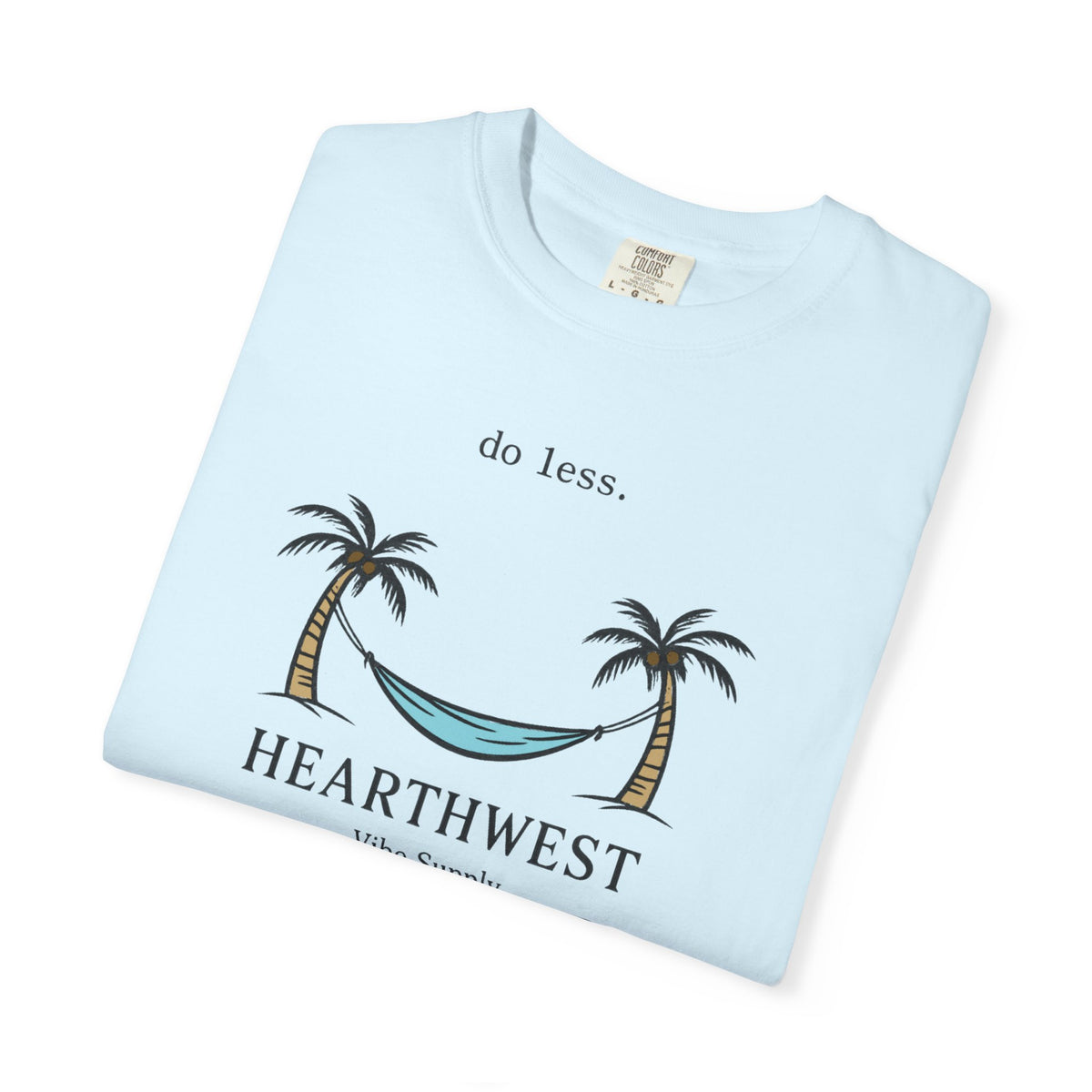 Do Less Hammock T-Shirt — Hearthwest Relaxed Beach Tee