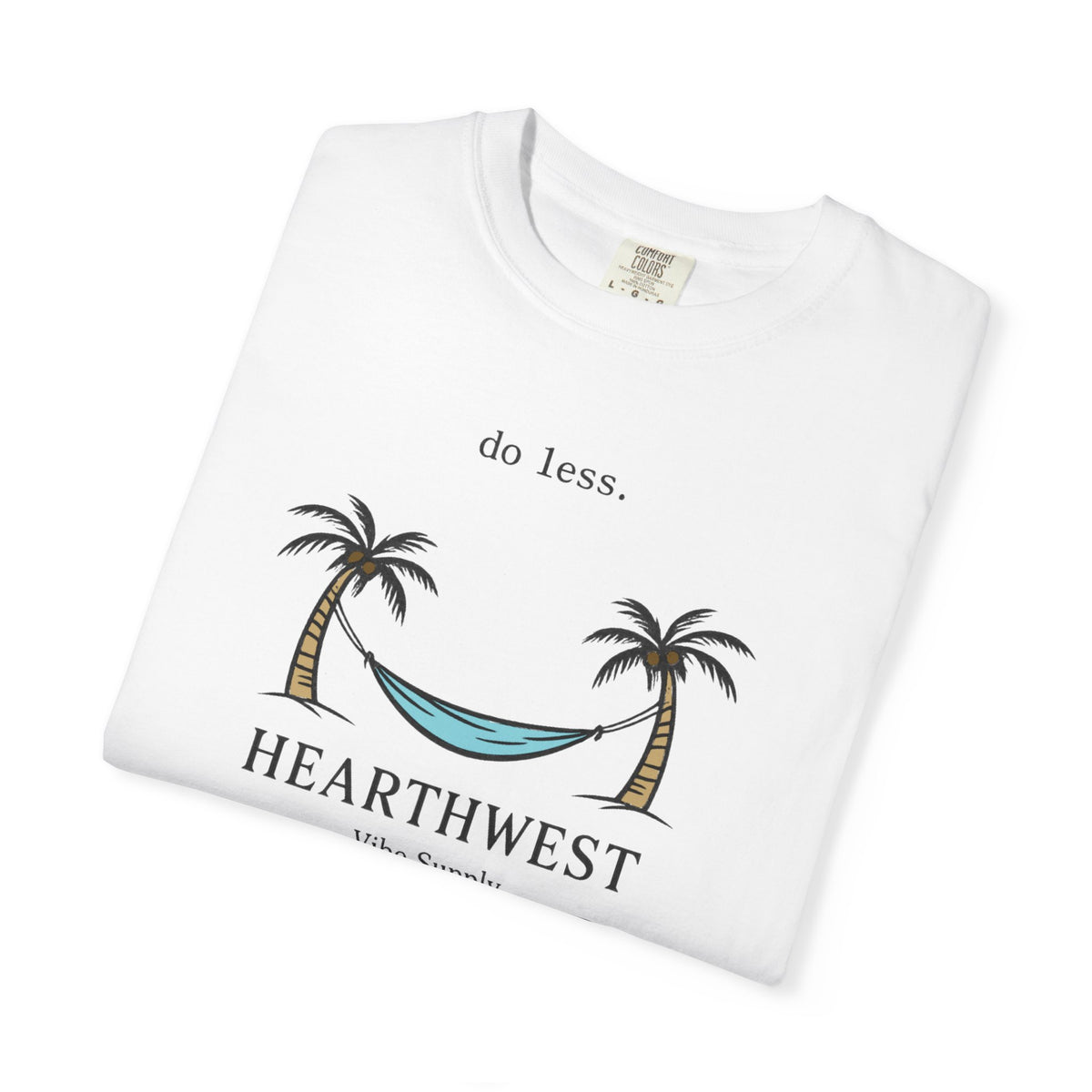 Do Less Hammock T-Shirt — Hearthwest Relaxed Beach Tee