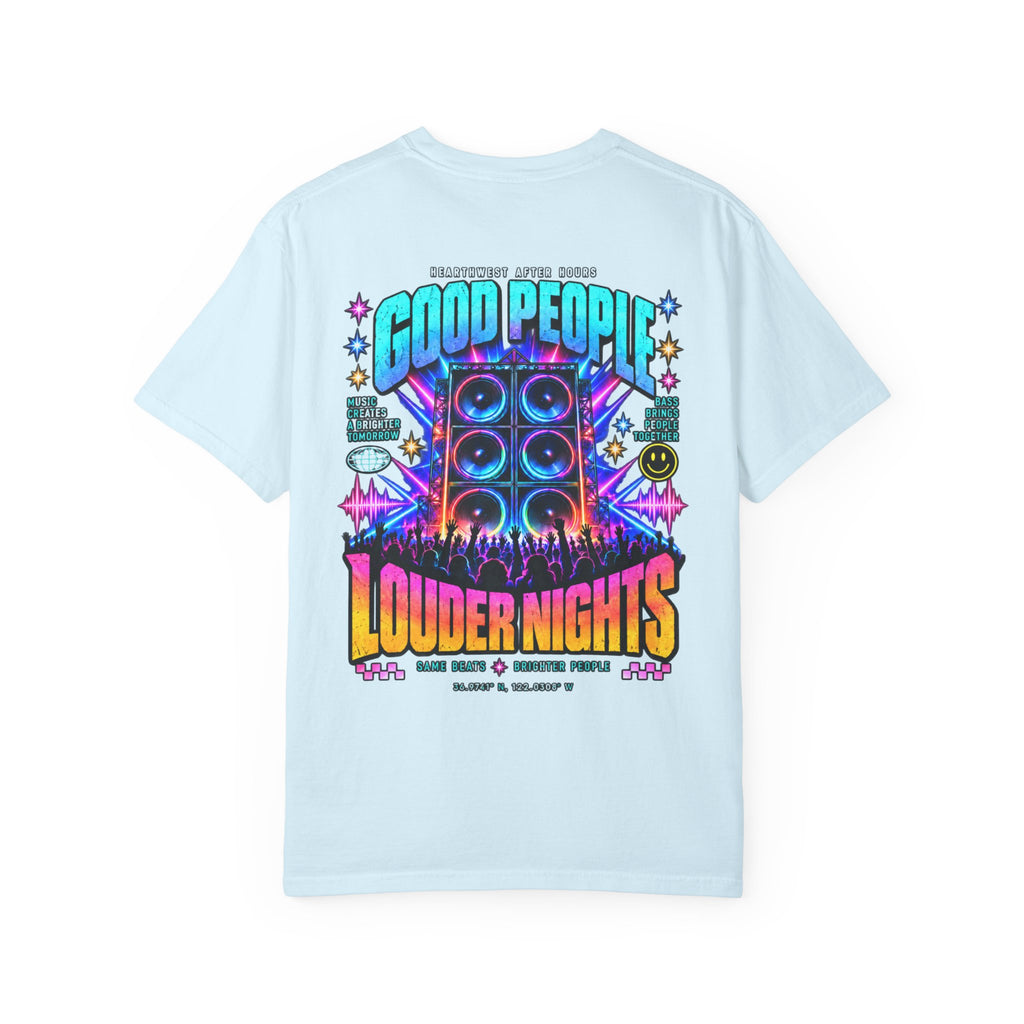 Good People Louder Nights | EDM Rave Shirt