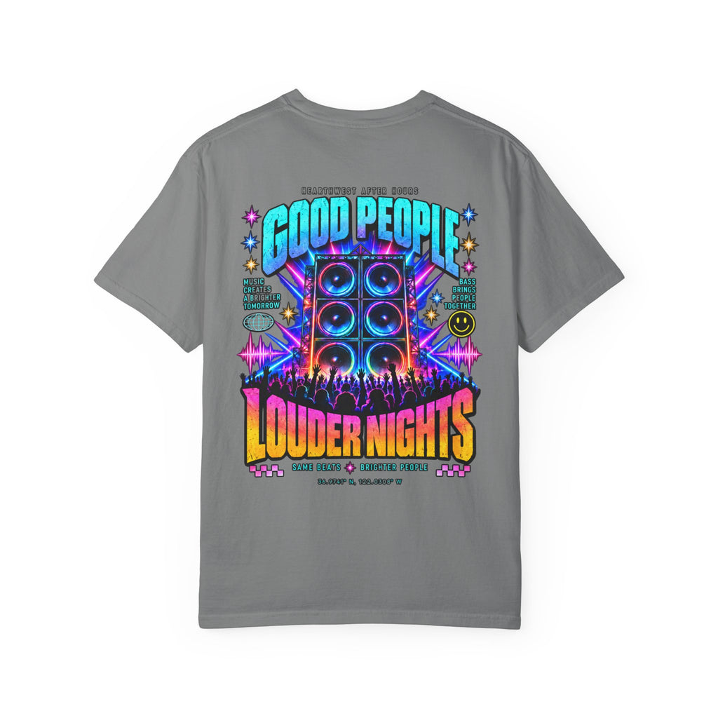 Good People Louder Nights | EDM Rave Shirt