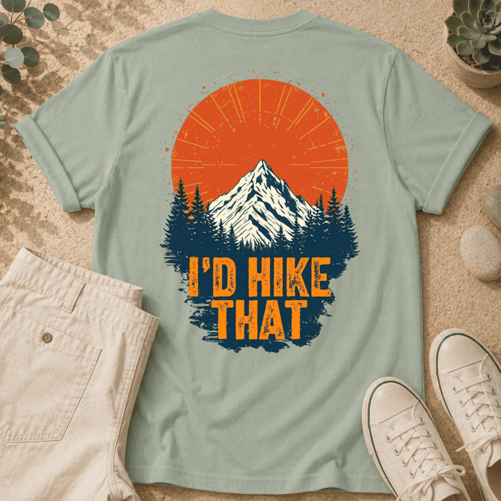 Hiking T-Shirt — "I'd Hike That" Mountain Sunset Graphic Tee