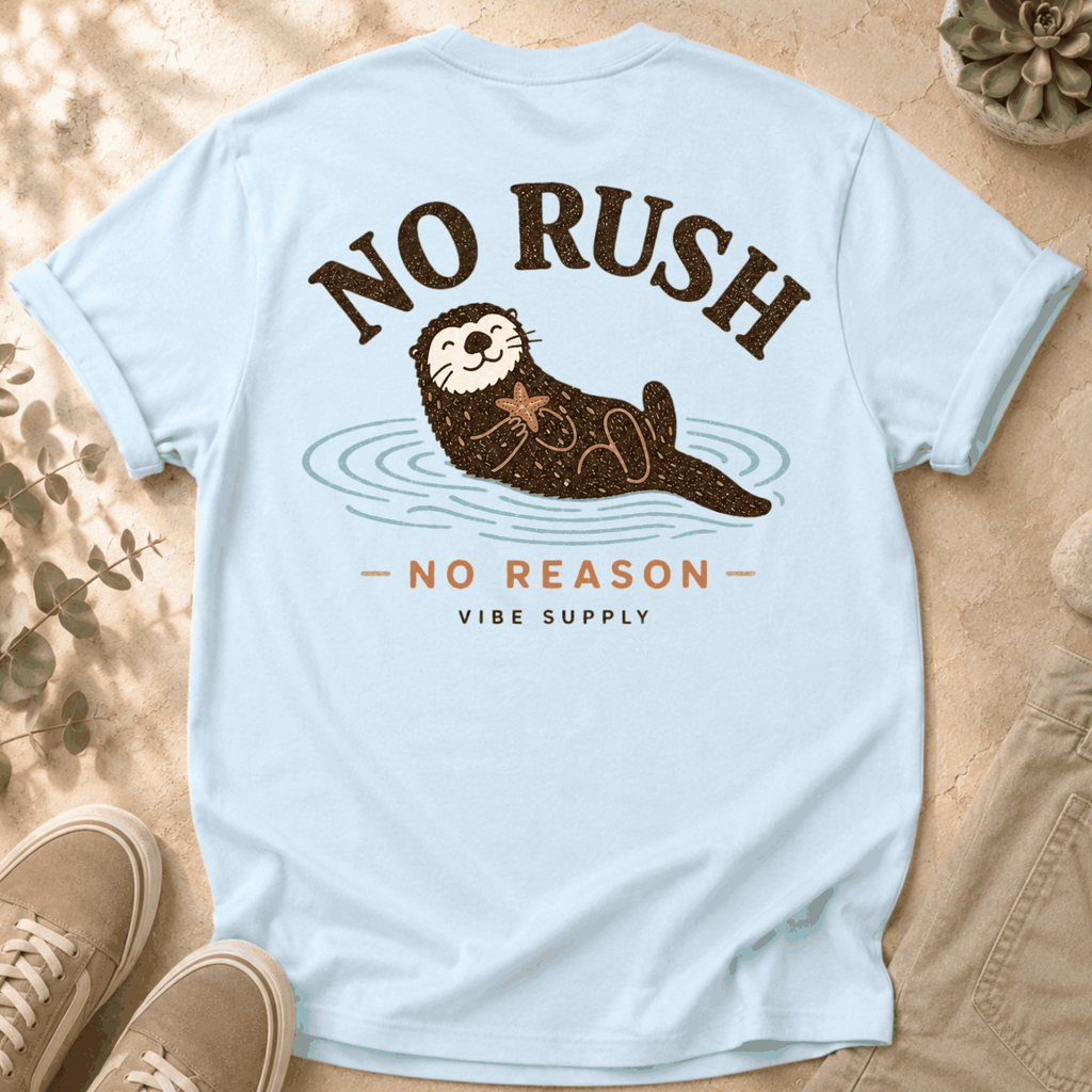T-Shirt — 'No Rush' Otter Graphic Tee