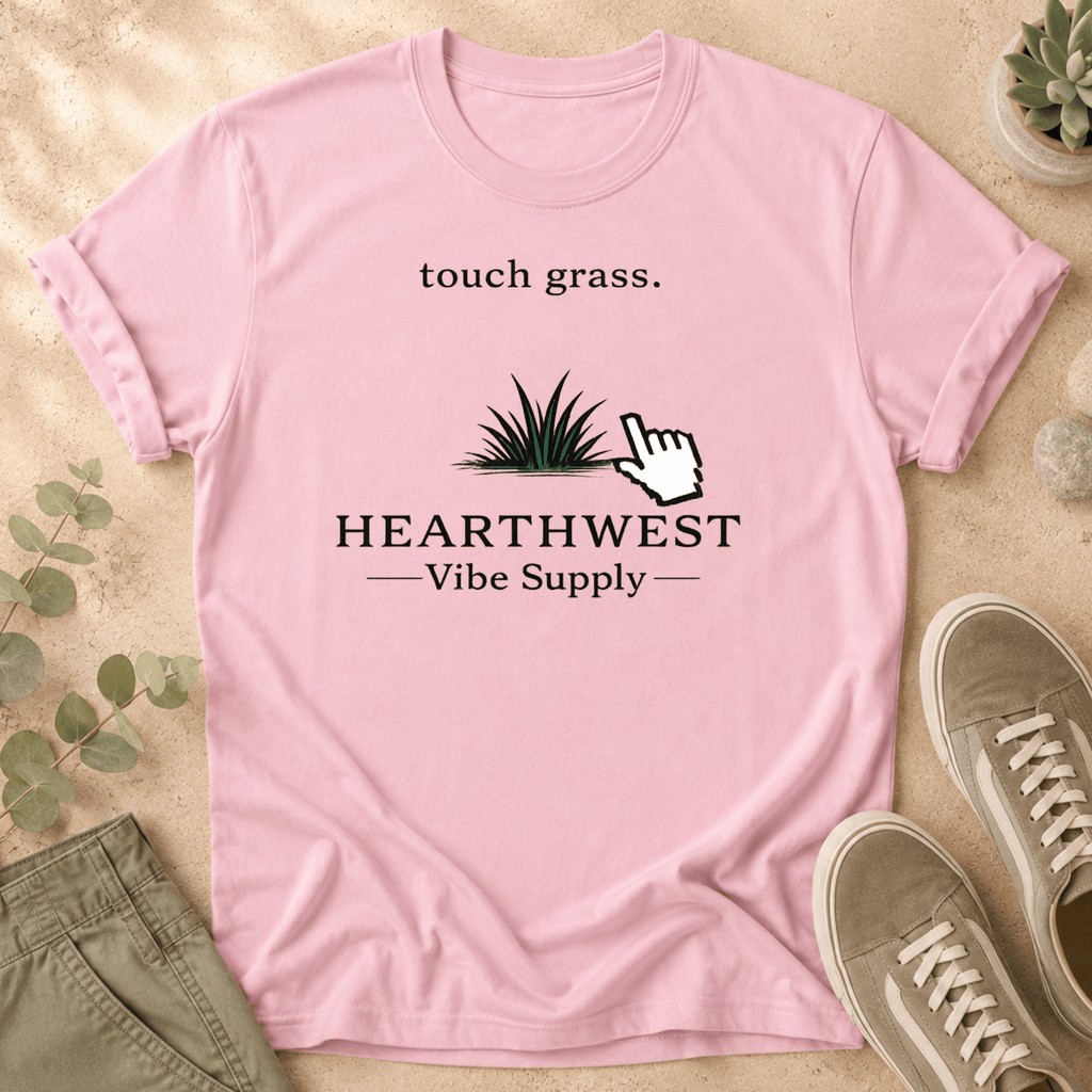 Touch Grass T-Shirt — Hearthwest Vibe Supply Graphic Tee